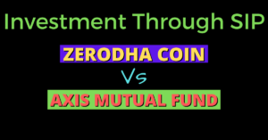 zerodha coin Vs axis mutual fund